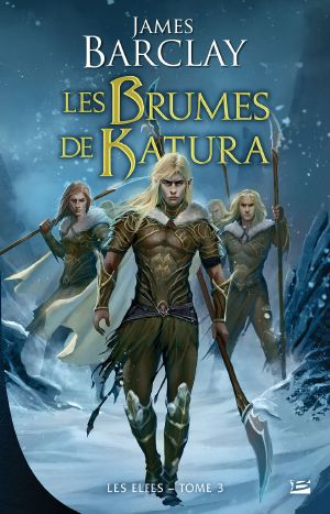 [Elves 03] • Les Brumes de Katura